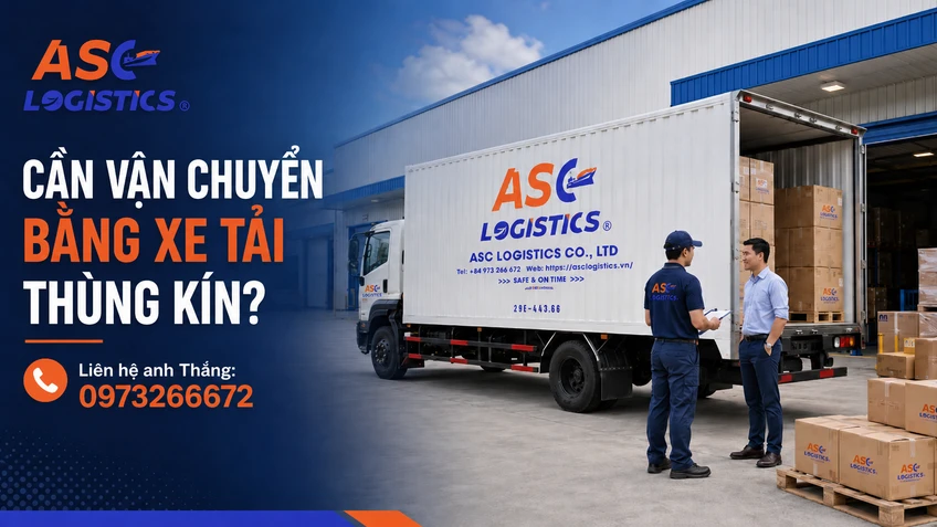 Liên hệ ASC Logistics khi cần vận chuyển hàng hoá chuyển kho bằng xe tải thùng kín tại khu công nghiệp